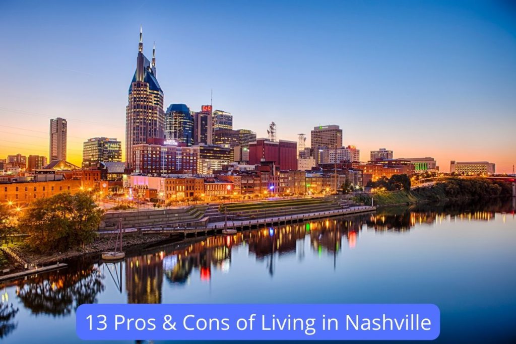 13 pros and cons of living in Nashville