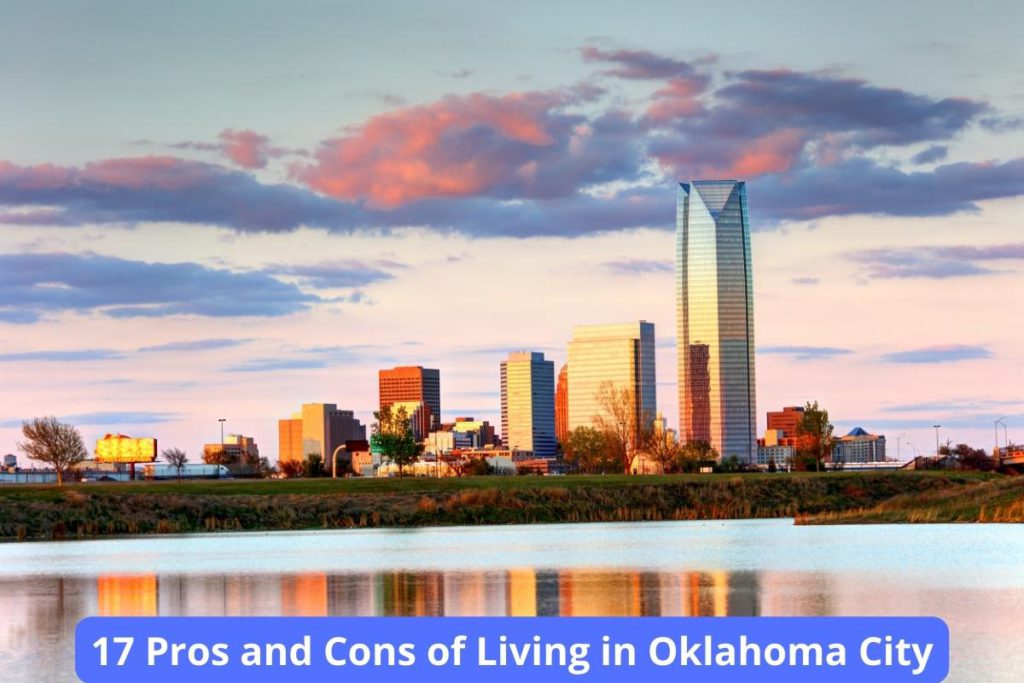 17 genuine pros & cons of living in Oklahoma City