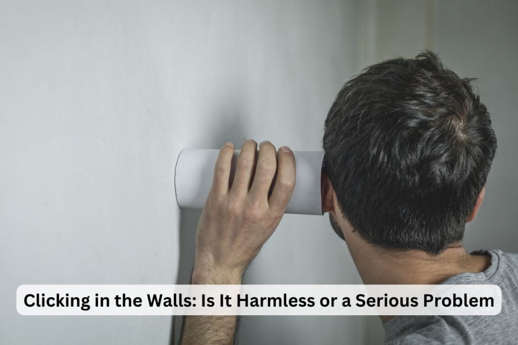 A man listening clicking sounds in the Walls