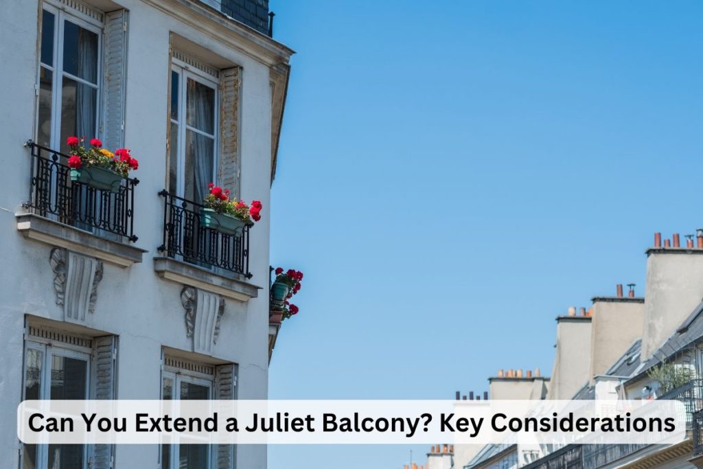 Can you extend a Juliet balcony?