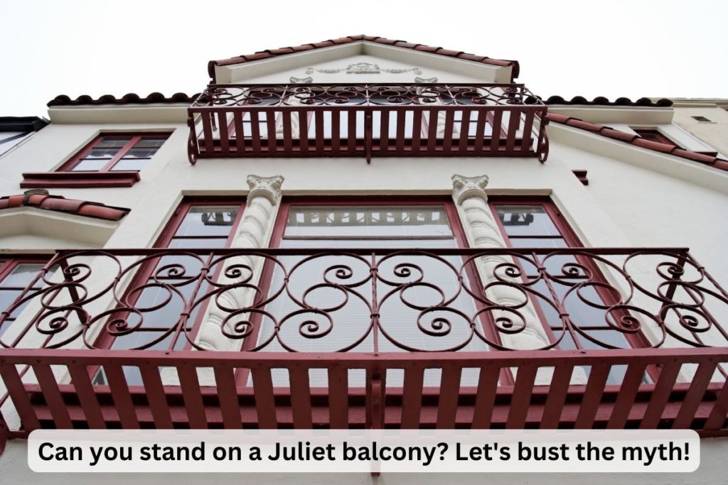 Can You Walk Out onto a Juliet Balcony?