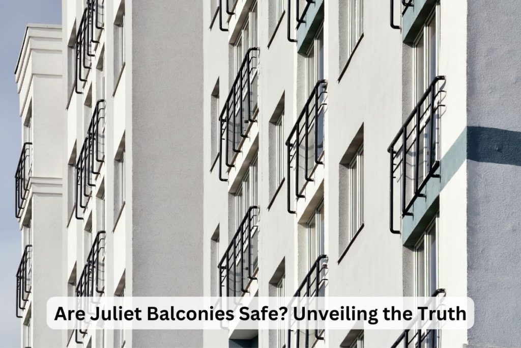 Are Juliet balconies safe?
