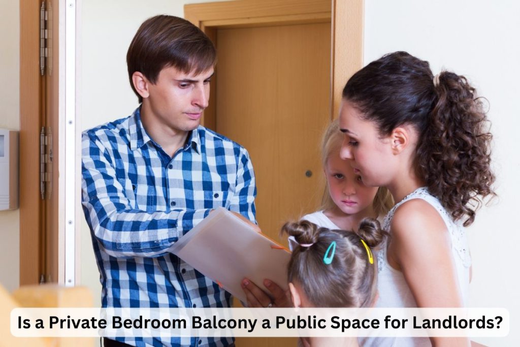 Is a Private Bedroom Balcony a Public Space for Landlords?