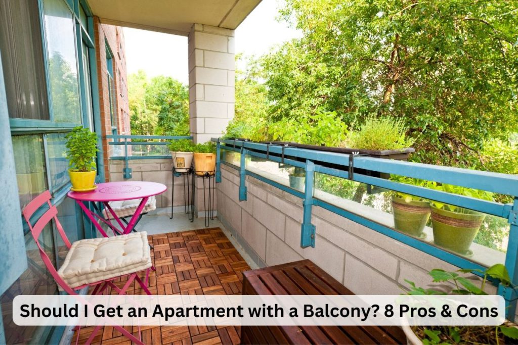 Should I Get an Apartment with a Balcony?