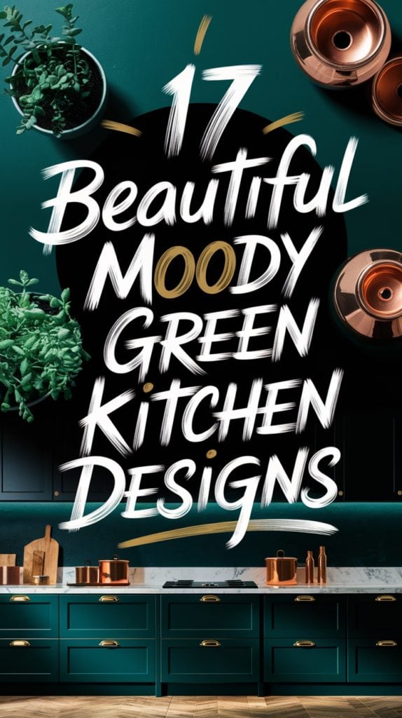 17 Beautiful Moody Green Kitchen Designs