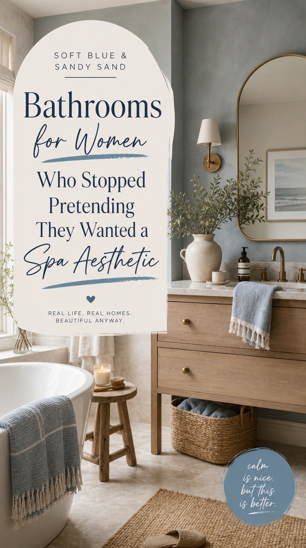 Soft Blue & Sandy Sand Bathrooms for Women Who Stopped Pretending They Wanted a Spa Aesthetic — Lifestyle Shot