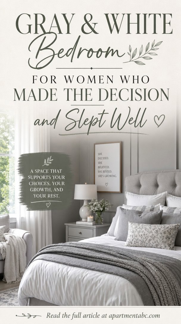 Gray and White Bedroom for Women Who Made the Decision and Slept Well